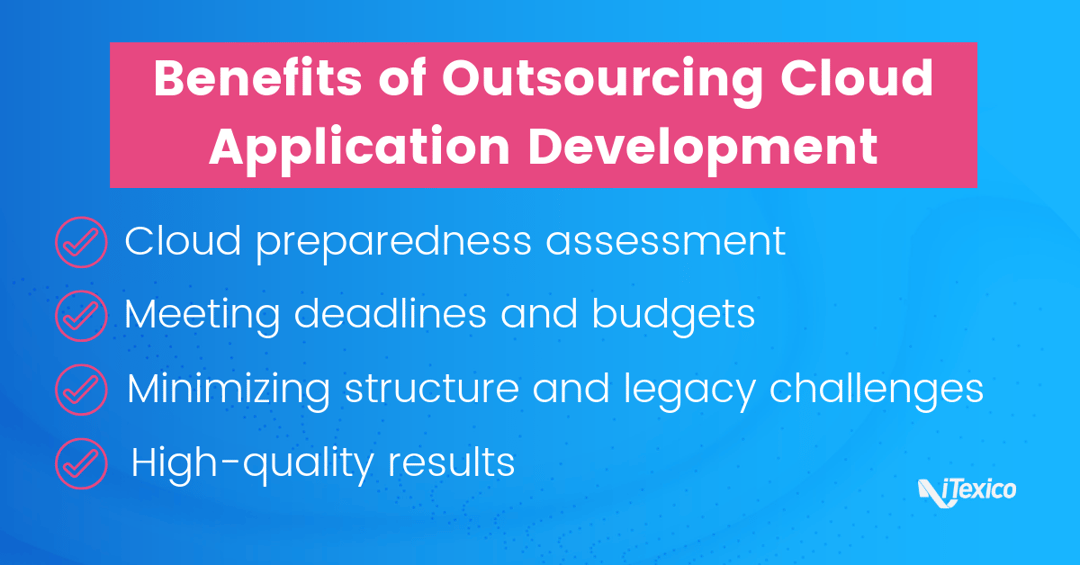 What are the benefits of outsourcing cloud app development