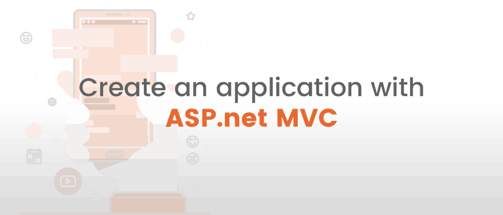Create an application with ASP.net MVC