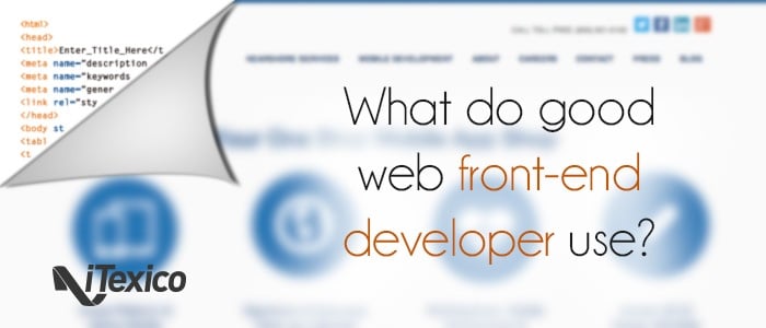 What front-end developers use