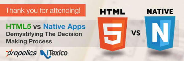 html5 vs native mobile app development propelics itexico webinar