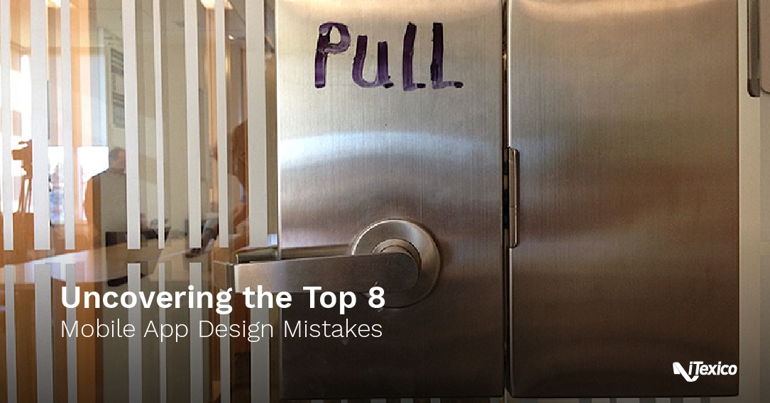 Uncovering the Top 8 Mobile App Design Mistakes